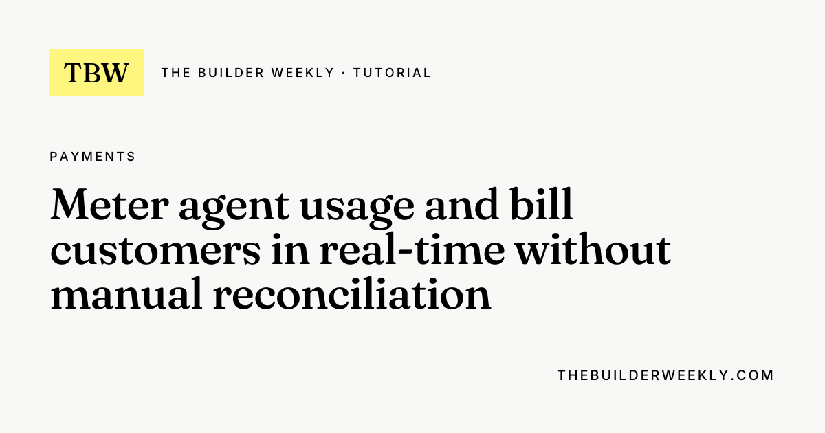 Meter agent usage and bill customers in real-time without manual ...